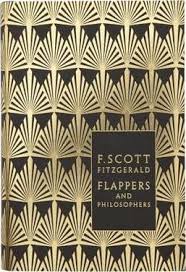 The combination of metallic foil and matte paper is designed to feel good in the hand as well as look good on the shelf; Flappers And Philosophers The Collected Short Stories Of F Scott Fitzgerald F Scott Fitzgerald 9780141194103