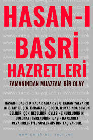 Hasan I Basri Hazretleri Zamanindan Muazzam Bir Hikaye Ozlu Sozler Dualar Iman