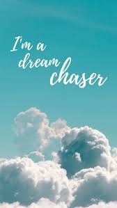 Dream Chaser Motivational Quotes Wallpaper Wallpaper Iphone Quotes Inspirational Quotes Wallpapers