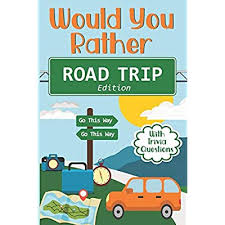 A safe, clean way to get back to traveling. Buy Would You Rather Road Trip Fun Travel Edition Game Book For The Whole Family Kids Teens And Adults Paperback April 6 2021 Online In Usa B0923s4nxk