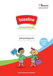 It should be clear when baseline assessments are going to take place, for. Baseline Reception Baseline Assessment Assessment Curriculum Planning Reception