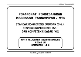 Penggunaan buku dalam bentuk cetak memang masih banyak digunakan, namun diera sekarang ini dalam. Skl Sk Kd Aqidah Akhlaq Vii