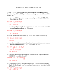 Check spelling or type a new query. Contoh Soal Perhitungan Ppn Dan Ppnbm Literatur