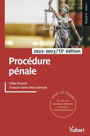Procédure pénale : tout le cours (édition 2022/2023)