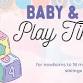 Baby & Me Play Time