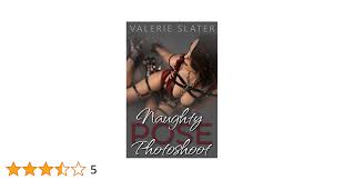 Pose (Naughty Photo Shoot): Dom Photographer Trains Submissive Model eBook  : Slater, Valerie: Amazon.co.uk: Kindle Store