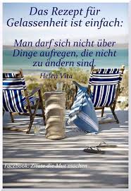 Das Rezept Fur Gelassenheit Weisheiten Spruche Nachdenkliche Spruche Lebensweisheiten Spruche