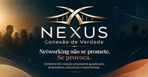 Nexus | Conexão de Verdade