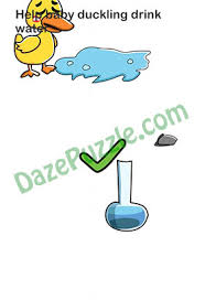 Game brain out bisa kamu download secara gratis dari google play store di sini. Brain Out Level 15 Updated Help Baby Duckling Drink Water Answer Daze Puzzle