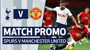 Manchester united vs tottenham hotspur. The Premier League Is Back Match Promo Spurs V Man United Youtube