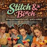Stitch & B#tch-- An Unfinished Project Happy Hour