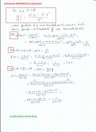 Se spune ca functia este derivabila în punctual daca fie s i graficul functiei f pentru : Derivarea Produsului Raportului Puterilor De Functii Derivarea Functiilor Compuse Exercitii Rezolvate Matematica Liceu Bac Jitaruionelblog Pregatire Bac Si Evaluarea Nationala 2021 La Matematica Si Alte Materii Materiale Lectii Formule