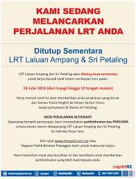 Selain itu, waktu pengoperasian mrt jakarta akan diperpanjang. Operasi Lrt Jajaran Lrt Ampang Dan Sri Petaling Akan Dihentikan Sementara Esok Funtasticko Net