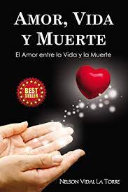 Check spelling or type a new query. Amor Vida Y Muerte El Amor Entre La Vida Y La Muerte Spanish Edition Ebook Vidal La Torre Nelson Amazon De Kindle Shop