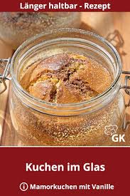Kuchen Im Glas Rezept Rezept Kuchen Im Glas Backen Kuchen Im Glas Rezepte Kuchen Im Glas