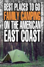 Easy to access parks canada campgrounds are mcdonald campground on vancouver island, at the edge of sidney near the. Best Places To Go Family Camping On The American East Coast Camping Locations Family Camping Trip Family Camping