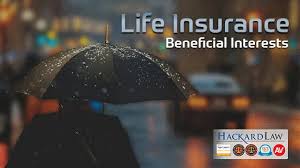 I am going to have to assume that you are saying someone died and had a girlfriend or someone else as the beneficiary on a life insurance policy and not his wife. We Can Help With Your Life Insurance Contest Hackard Law