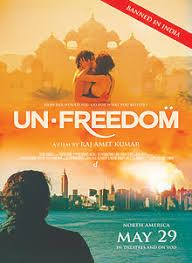 The film was disapproved by the indian censor board and was not released in india. Unfreedom Wikipedia