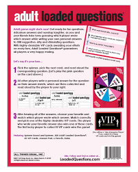 Think of a person or an object. Adult Loaded Questions A Rousing Adult Party Game