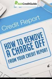 How To Remove A Charge Off Credit Repair Budgeting Money Credit Repair Companies