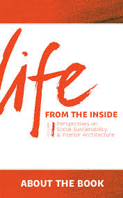 14 day loan required to access epub and pdf files. Pdf Life From The Inside Perspectives On Social Sustainability And Interior Architecture Marina Lommerse Academia Edu