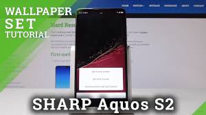 How To Set Up Wallpaper In Sharp Aquos S2 Change Wallpaper Youtube