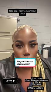 Why did i marry a #Nigerian #man.#igbo #ldr #marriage #foryou #storytume  @Cami and Ezege’s journey