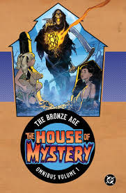 House of Mystery: The Bronze Age Omnibus Vol. 1 (New Edition) by Len Wein,  John Albano, Sergio Aragones, Jack Oleck, Marv Wolfman: 9781799502968 |  PenguinRandomHouse.com: Books