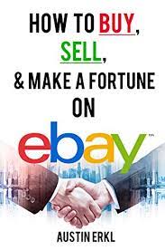 We did not find results for: Amazon Com How To Buy Sell And Make A Fortune On Ebay Make Money Online From Home On Ebay Ebook Erkl Austin Kindle Store