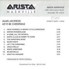 Alan jackson let it be christmas. Alan Jackson Let It Be Christmas 2002 Cdr Discogs