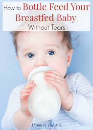 How To Bottle Feed Your Breastfed Baby Without Tears