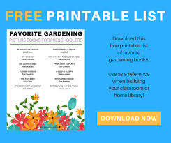 15 garden books for young children. 12 Of The Best Gardening Books That Preschoolers Love Printable List