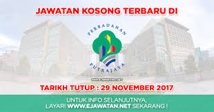 Untuk makluman, terdapat beberapa kekosongan jawatan yang dibuka untuk permohonan oleh pihak perbadanan putrajaya (ppj). Perbadanan Putrajaya Ppj 29 November 2017 Jawatan Kosong 2021