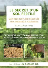Le Secret D Un Sol Fertile Potager Potager Bio Engrais