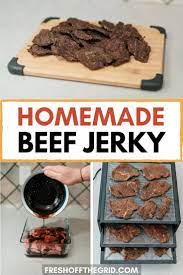 Simple Beef Jerky Recipe Fresh Off The Grid Recipe In 2021 Beef Jerky Recipes Simple Beef Jerky Recipe Beef Jerky