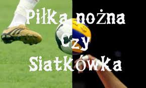 Największy zasięg piłkarskich transmisji wideo online spośród wszystkich stron internetowych. Pilka Nozna Czy Siatkowka Samequizy