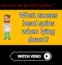 What Causes Head Spins When Lying Down Best Health Faq Channel Vertigo Dizzy Feeling Dizzy Vertigo Treatment How Are You Feeling