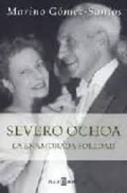 SEVERO OCHOA: LA ENAMORADA SOLEDAD
