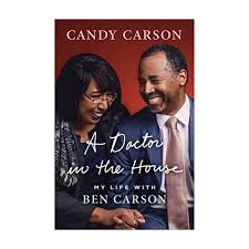 The tenth doctor has arrived but, due to a well intentioned time machine, will not be being nursed back to health in a london flat by jackie tyler. A Doctor In The House My Life With Ben Carson By Candy Carson Hardcover Future Female Leaders
