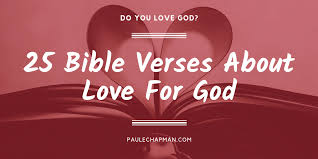 We did not find results for: 25 Bible Verses About Love For God Paulechapman Com
