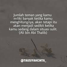 Jumlah Teman Yang Kamu Miliki Banyak Ketika Kamu Menghitungnya Akan Tetapi Itu Akan Menjadi Sedikit Ketika Kamu Sedang Islamic Quotes Kata Kata Inspirasi Teman