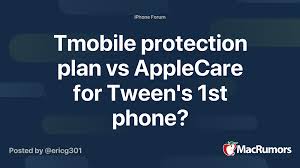 The plan itself gives customers unlimited text messaging and minutes, and different variations of data. Tmobile Protection Plan Vs Applecare For Tween S 1st Phone Macrumors Forums
