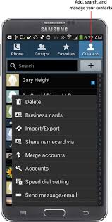 Alternatively, you can open the contacts app and add a new contact from there the same way by tapping add contact. 7 Contacts My Samsung Galaxy Note 3 Book