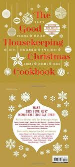 The good housekeeping philosophy is simple: The Good Housekeeping Christmas Cookbook Christmas Cookbook Good Housekeeping Christmas Drinks