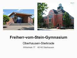 Schulalltag am fvs aus sicht unserer schülerinnen und schüler. Freiherr Vom Stein Gymnasium Oberhausen Sterkrade Wilhelmstr Oberhausen Ppt Herunterladen