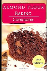 But my best advice is to opt for recipes that were specifically written for almond flour rather than try to use your old recipes. Almond Flour Baking Cookbook Healthy And Delicious Almond Flour Baking Recipes Almond Flour Recipes Baas Mitchel 9781521473436 Amazon Com Books