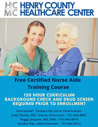 Hcr manorcare has nursing tuition assistance programs, educational discounts and scholarship opportunities to take your nursing assistant career to the next level when you are ready. Henry County Healthcare Offering Free Certified Nurse Aide Training Course Hcmc Henry County Medical Center