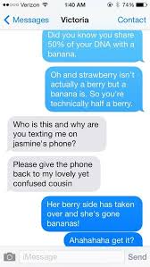 We'd love to hear about it. Best Texting Jokes