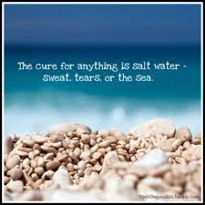 It's very serious and can be fatal. Quotes About Salt Water Quotesgram