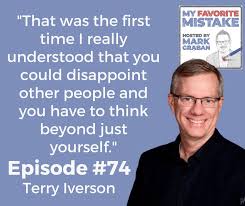 Taking Responsibility and Learning from Mistakes: Terry Iverson